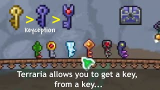 Terraria keys shenanigans can make you confused, with keys opening chests to get a key...
