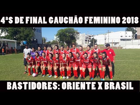 BASTIDORES FUTEBOL FEMININO: ORIENTE X BRASIL