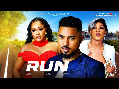 RUN - Uche Montana, Ben Touitou, Chioma Okafor,  Segun Arinze, Fred Amata (Latest Nollywood movie)