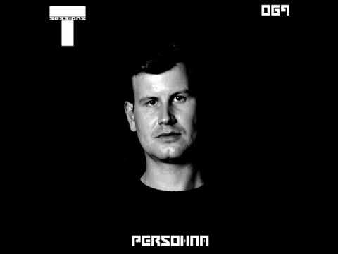 T SESSIONS 069 - PERSOHNA