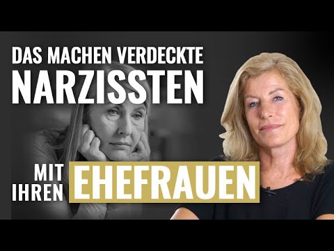 So behandeln verdeckte Narzissten ihre Ehefrauen: |Pet Anthony