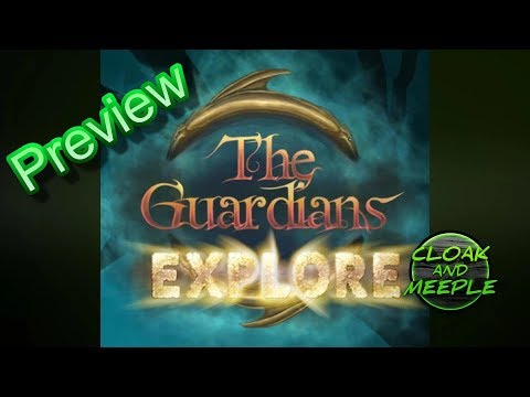 Cloak and Meeple: Preview, The Guardians: Explore