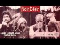 Noir Désir - Gloria - 