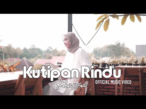 Kutipan Rindu - Khansa - Official Music Video