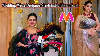Wedding Wear Designer & Stretchable blouse haul From Myntra @PoojaRikichoyal 