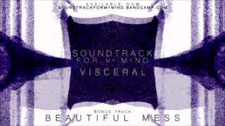 Soundtrack for my Mind - Beautiful Mess
