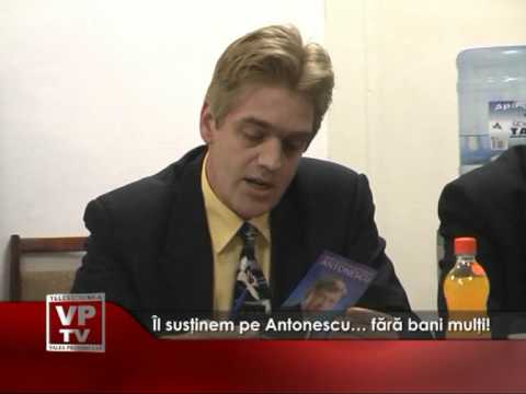 Îl susţinem pe Antonescu… fără bani mulţi!