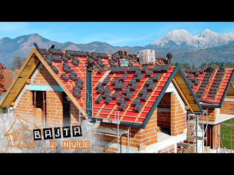 BAJTA Z NULE - Pokrili smo streho (13. del)