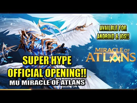 Super Hype Official Launch Opening!! Goods ba? - MU Miracle of Atlans Global