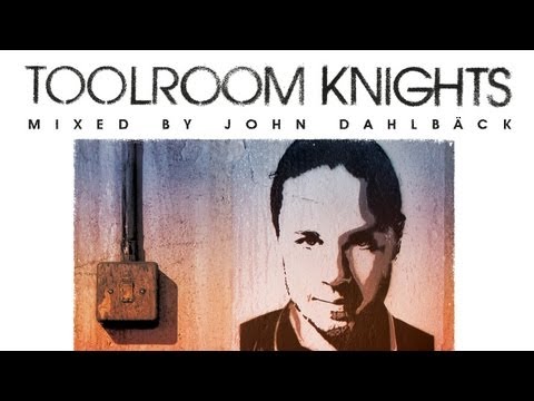 Toolroom Knights Mixed By John Dahlbäck - OUT NOW!!