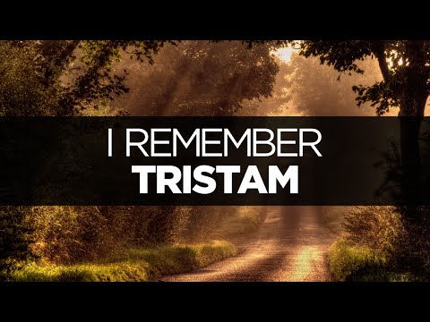 download lagu mp3 mp4 Tristam I Remember Lyrics, download lagu Tristam I Remember Lyrics gratis, unduh video klip Tristam I Remember Lyrics