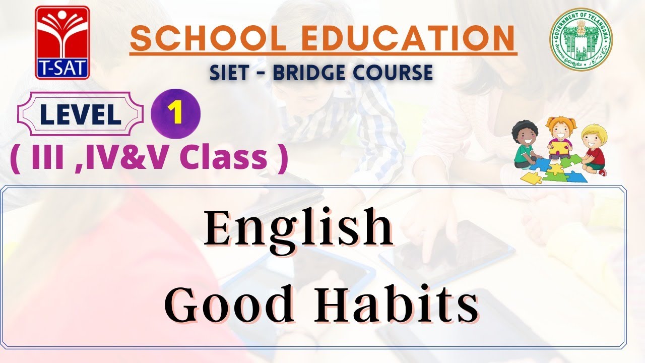 L1 ( III, IV, V - T/M ) || English - Good Habits