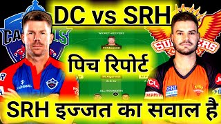 SRH vs DC Dream11 Team Prediction, DC vs SRH Dream11 Team, Dream 11 Team of Today Match, 40th T20
