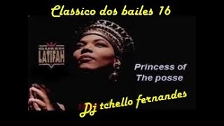 QEEM LATIFAH princess of posse  Clássico dos bailes