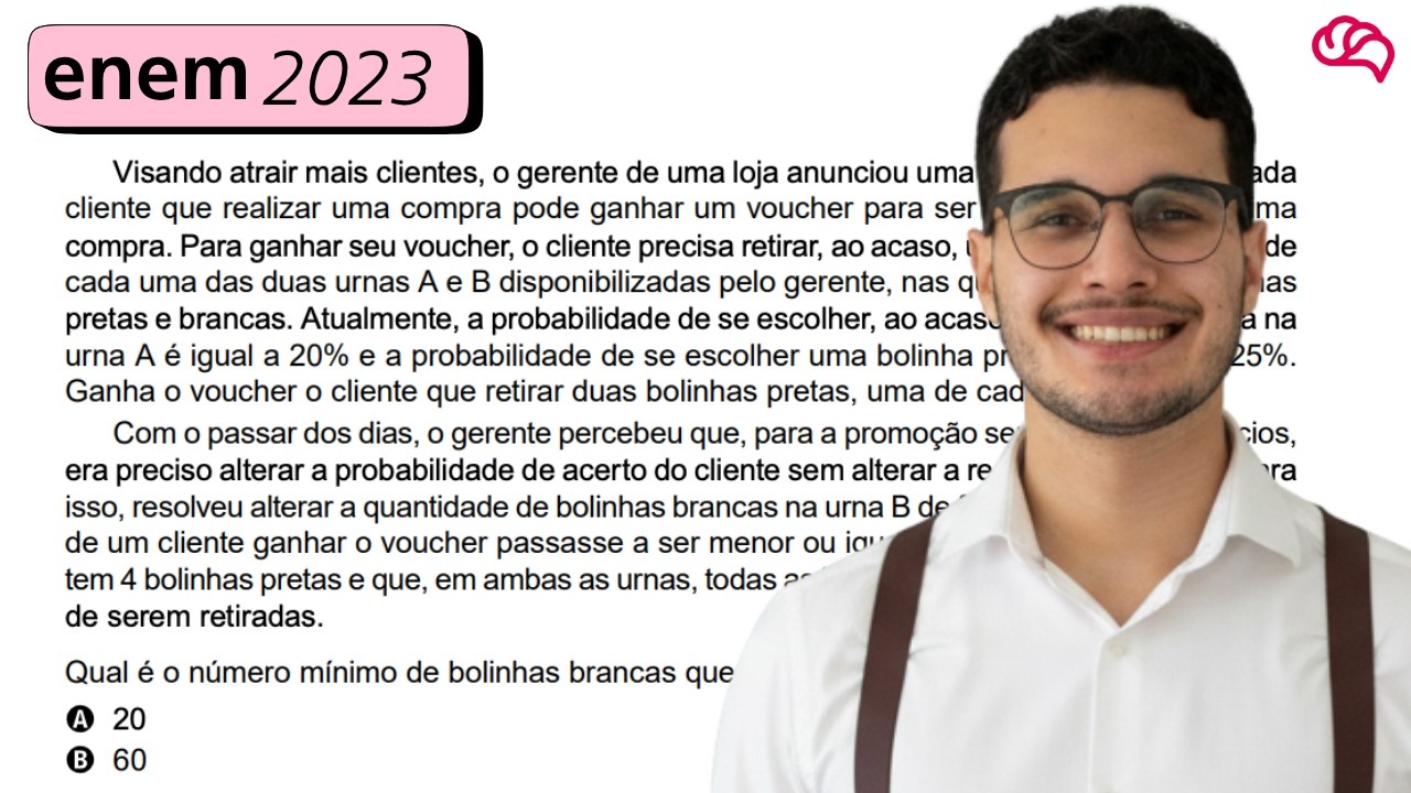 Resolução em Vídeo — Questão 138 ENEM 2023