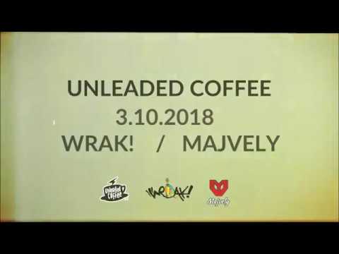 Wrak! - Wrak! - Pozvanka na koncert (Unleaded Coffee)