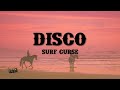 Surf Curse Disco Lyrics