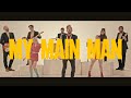 Big Wow - My Main Man OFFICIAL VIDEO