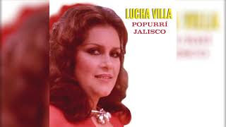 Lucha Villa – Popurrí Jalisco (Visualizador Oficial)