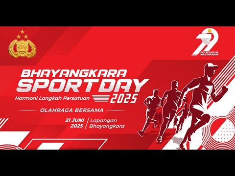 LIVE EVENT - BHAYANGKARA SPORT DAY 2025 - HARI BHAYANGKARA KE-79 21/06/2025