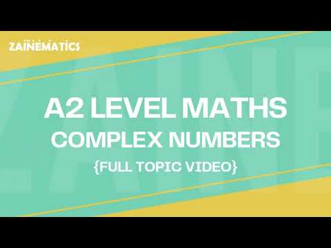 A2 LEVEL (9709) MATHS | COMPLEX NUMBERS (FULL TOPIC) | 2025