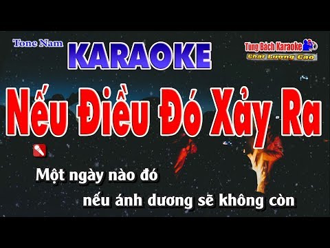 Nếu Điều Đó Xảy Ra Karaoke 123 HD (Tone Nam) - Nhạc Sống Tùng Bách