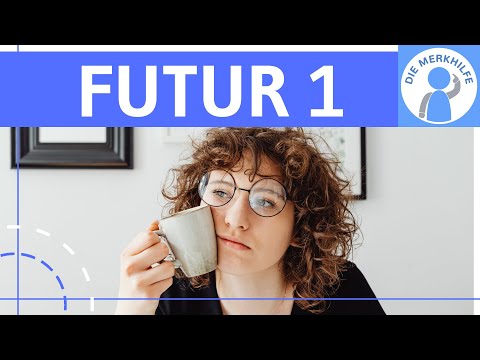 Future 1 - Tenses in German 5 - Formation, Rules & Examples - German Grammar Explained