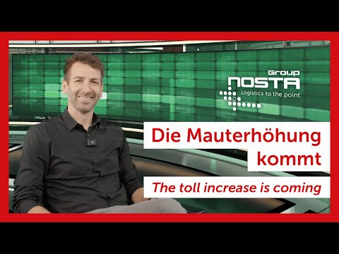 Die Mauterhöhung kommt – Was passiert jetzt? | NOSTA Group
