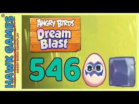 Angry Birds Dream Blast Level 546 - Walkthrough, No Boosters