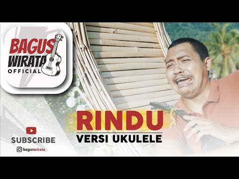 VERSI UKULELE ! RINDU  - BUDI ARSA || COVER BY BAGUS WIRATA