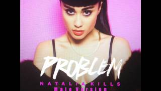 Natalia Kills - Problem (Male Version)