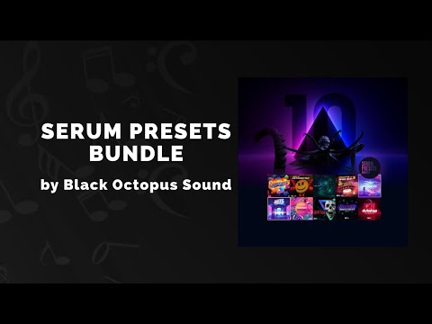 Black Octopus Sound Serum Presets Bundle - 3 Min Walkthrough Video (92% off for a limited time)