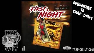 21 Savage ft Jose Guapo - First Night