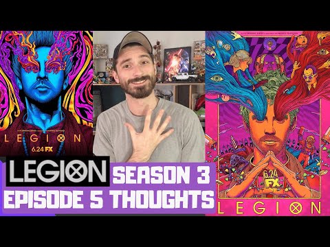 Legion Season 3 Episode 5 THOUGHTS