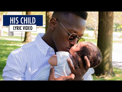 His Child (Zayden's Song) - Brian Nhira (Official Lyric Video)