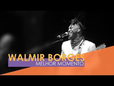Walmir Borges - Melhor Momento (Webclipe Oficial)