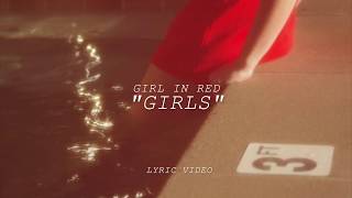 "girls" by girl in red lyric video