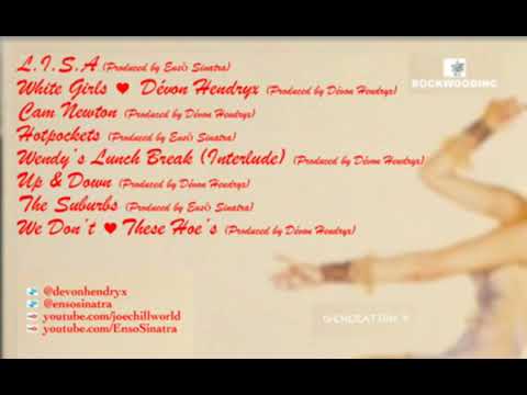 Devon Hendryx x Enso Sinatra - We Don't ♥ Love These Hoe's