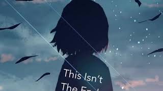 this isn’t the end - owl city (slowed + reverb)