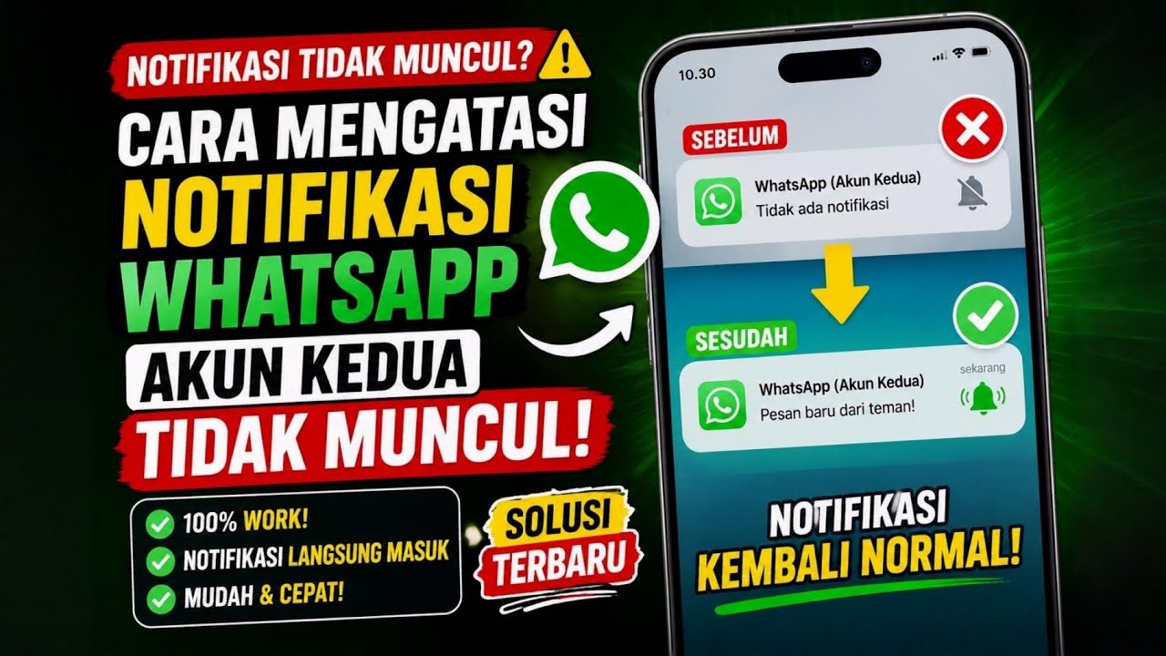 Cara Mengatasi Notifikasi WhatsApp Akun Kedua Tidak Muncul 