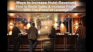 Ways to increase hotel revenue (revenue by 78% & profit by 433%)