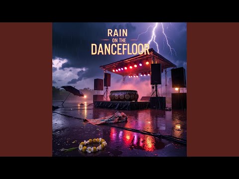 Rain on the Dancefloor (Remastered 2025)