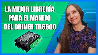 👉La mejor librería de Arduino para el control de un motor paso a paso con el driver TB6600
