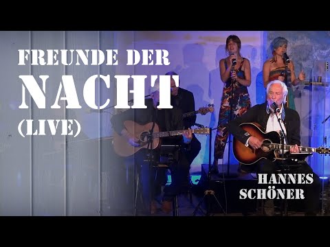 Hannes Schöner - Freunde der Nacht (Live)