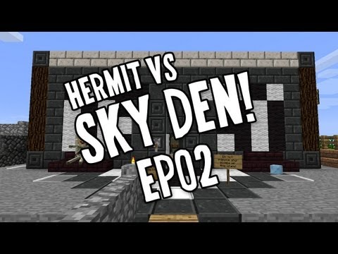 Hermit Vs. SkyDen!!! Ep02 - "I Accidentally The Whole Map!!!"
