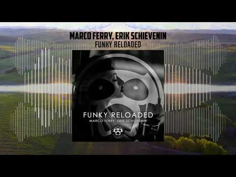 Marco Ferry, Erik Schievenin - Funky reloaded