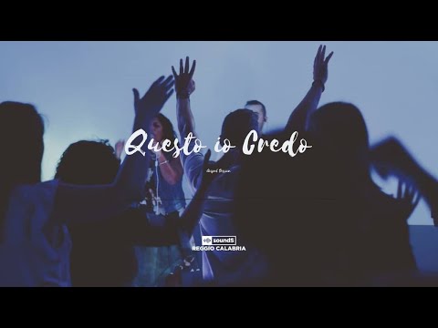 Sounds Reggio | Questo io credo - Gospel Live