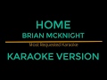 Home - Brian McKnight (Karaoke Version)