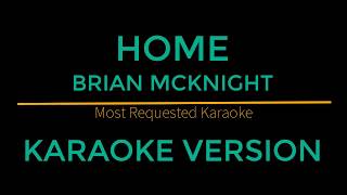 Home - Brian McKnight (Karaoke Version)