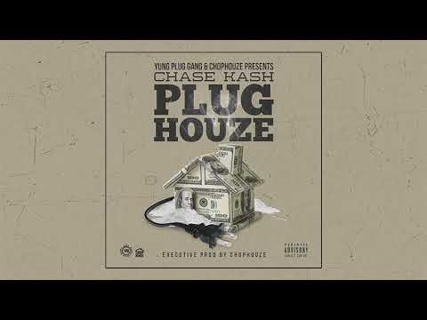 Chase Kash - Plug Life [Prod. By ChopHouze]